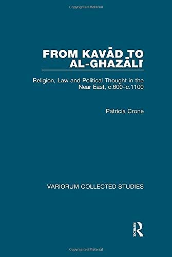 From Kavad To Al-Ghazali