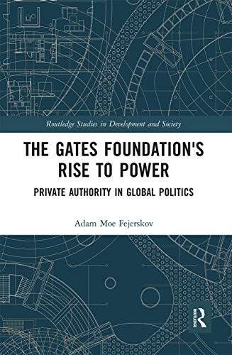 The Gates Foundation's Rise To Power