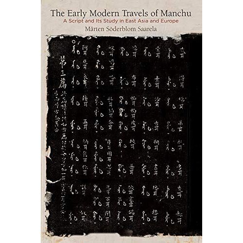 The Early Modern Travels Of Manchu