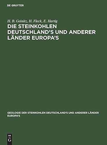Die Steinkohlen Deutschland's Und Anderer Länder Europa's