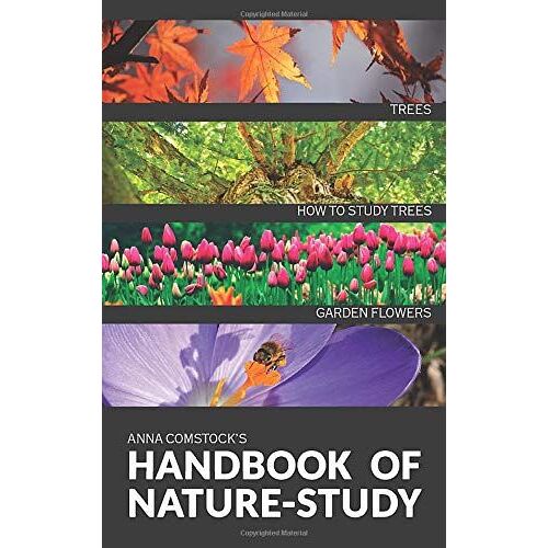 The Handbook Of Nature Study In Color - Trees And Garden Flowers