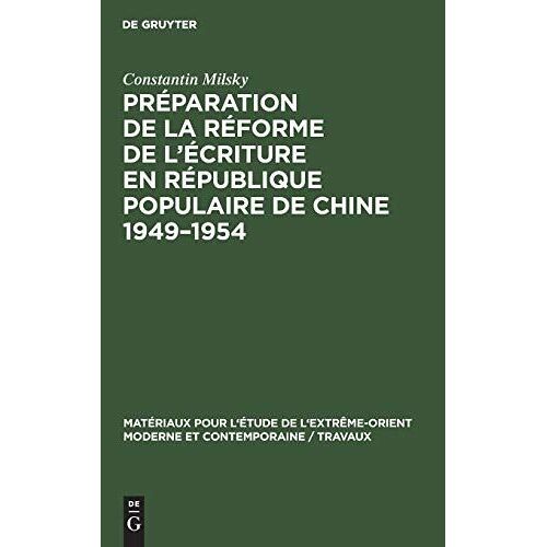 Préparation De La Réforme De L'écriture En République Populaire De Chine 1949-1954