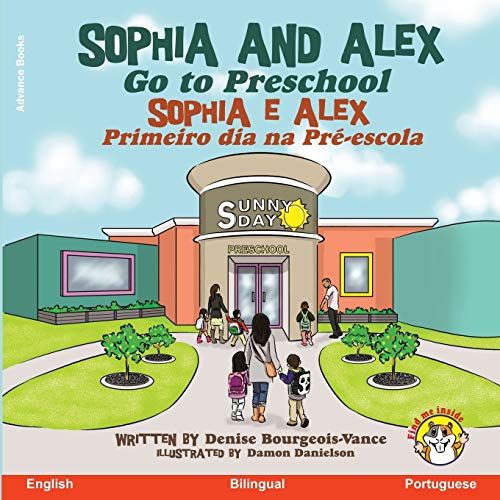 Sophia And Alex Go To Preschool: Sophia E Alex Primeiro Dia Na Pré-Escola