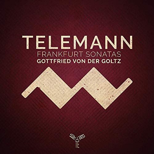 Telemann Frankfurt Soanatas Gottfried Von Der Goltz