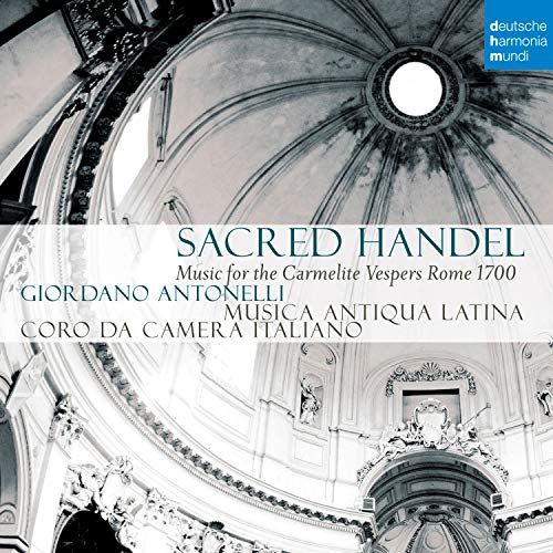 Sacred Handel Music For Carmelite Verpers Rome 1700