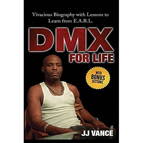 Dmx For Life By Jj Vance