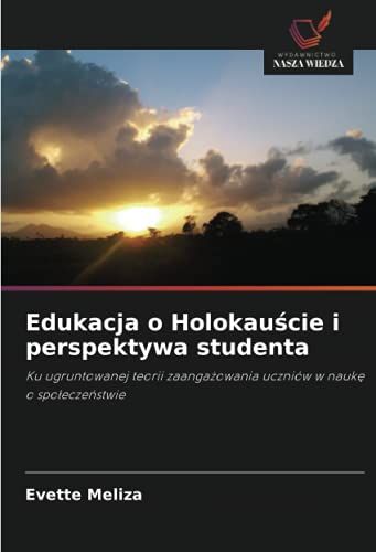 Edukacja O Holokau¿Cie I Perspektywa Studenta