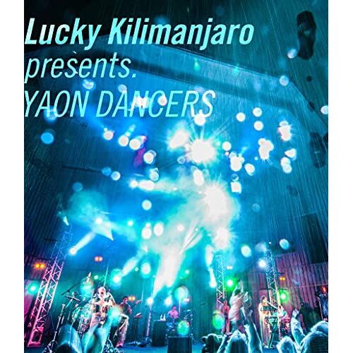 Lucky Kilimanjaro Presents. Yaon Dancers [Blu-Ray]