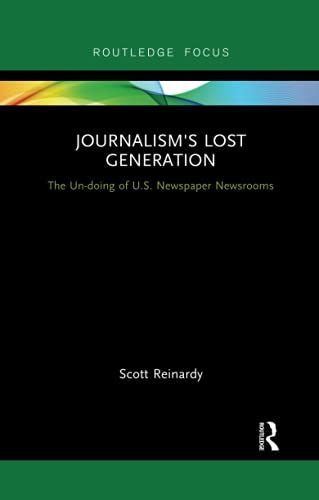 Journalism's Lost Generation