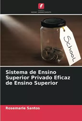 Sistema De Ensino Superior Privado Eficaz De Ensino Superior