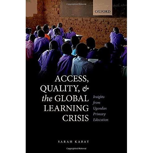 Access, Quality, And The Global Learning Crisis