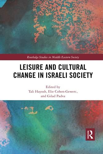 Leisure And Cultural Change In Israeli Society