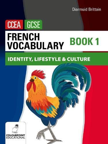 French Vocabulary Book One For Ccea Gcse : Identity, Lifestyle And Culture