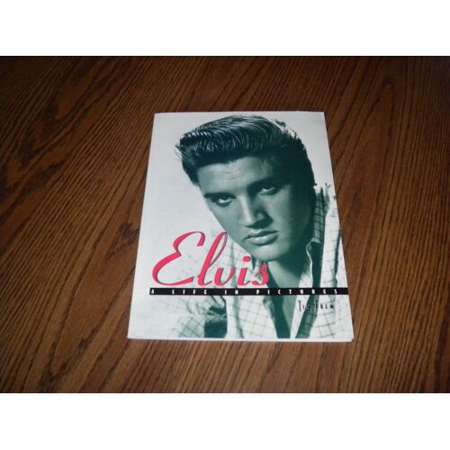 Elvis: A Life In Pictures