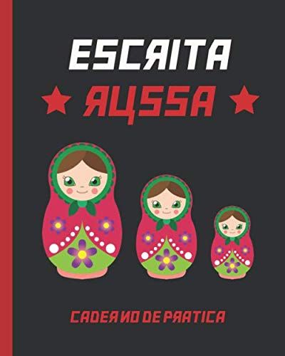 Escrita Russa: Caderno Para A Prática De Caracteres E Caligrafia Russa Ou Alfabeto Cirílico | Folhas Guiadas Em Branco | Estudantes Desta Língua | Matrioskas.