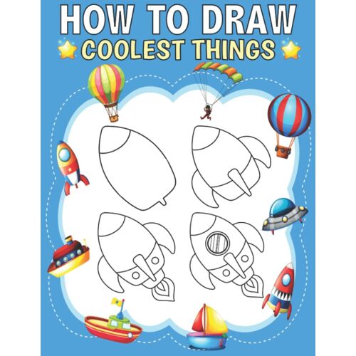 How To Draw Coolest Things: ( Includes Textures Shading Drawing Anything And Everything ) Basics And Beyond!