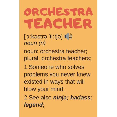 Orchestra Teacher Gifts: Lined Notebook Journal Diary Paper Blank, An Appreciation Gift For Orchestra Teacher To Write In (Volume 4)
