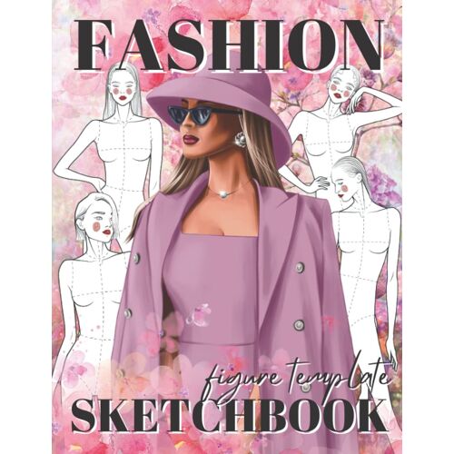 Fashion Sketchbook With Figure Templates: Semi-Transparent Easily Sketching Styles | Outfit Drawings For Fashion Designers | Drawing Illustration And Building Your Design Portfolio | Perfect Gifts For