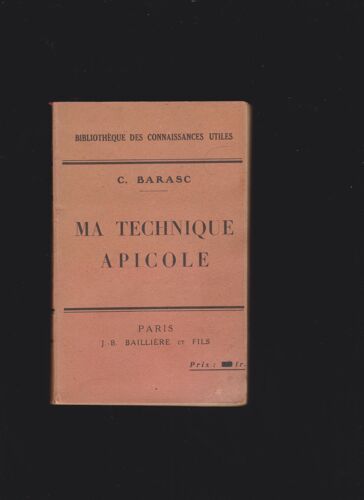 Ma Technique Apicole : Nouveau Manuel D'Apiculture