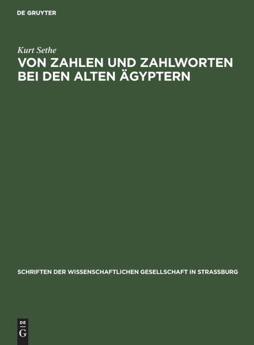 Von Zahlen Und Zahlworten Bei Den Alten Ägyptern