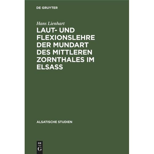 Laut- Und Flexionslehre Der Mundart Des Mittleren Zornthales Im Elsass