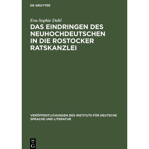Das Eindringen Des Neuhochdeutschen In Die Rostocker Ratskanzlei