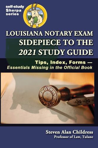 Louisiana Notary Exam Sidepiece To The 2021 Study Guide
