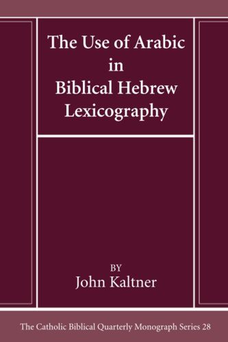 The Use Of Arabic In Hebrew Biblical Lexicography