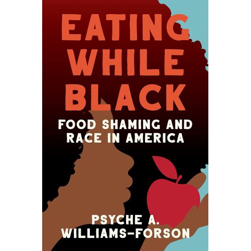 Eating While Black