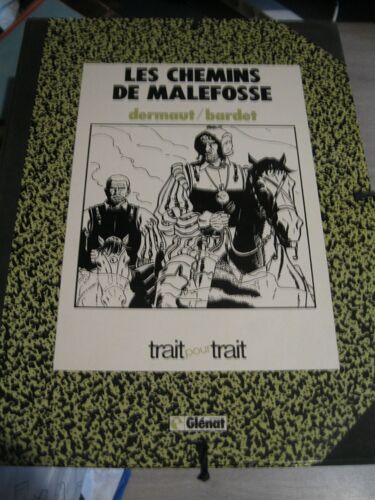 Les Chemins De Malefosse Trait Pour Trait