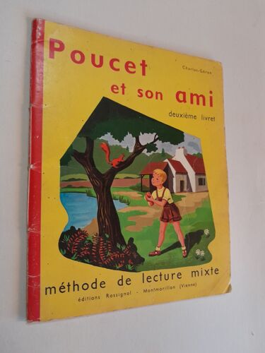 Poucet Et Son Ami (Methode De Lecture Mixte) Deuxieme (2e) Livret Par R. Charlot Et H. Geron Ed. Rossignol 1972