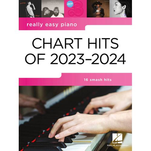 Really Easy Piano: Chart Hits Of 2023-2024 16 Smash Hits - Recueil Easy Piano Hl01448455 9798350124972