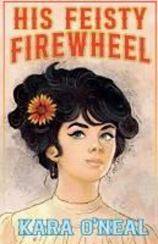 His Feisty Firewheel (Wildflowers Of Texas)