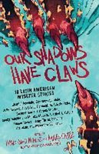 Our Shadows Have Claws