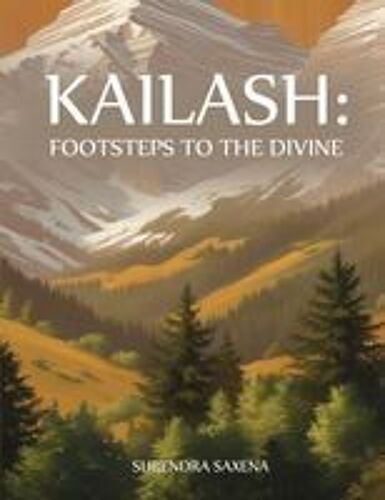 Kailash: Footsteps To The Divine