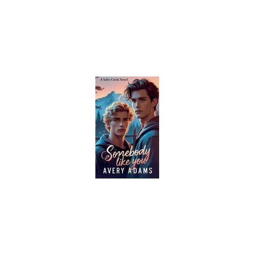 Somebody Like You (Salty Creek)