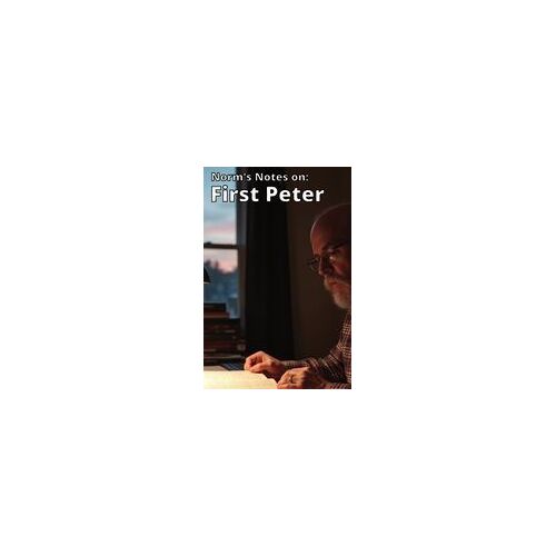 Norm's Notes On First Peter