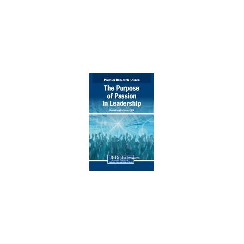 The Purpose Of Passion In Leadership