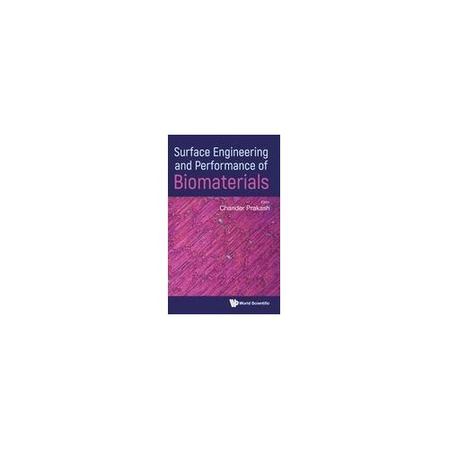Surface Engineering And Performance Of Biomaterials