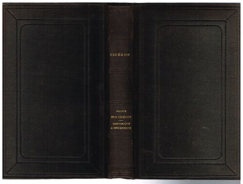 Cicéron Notice Sur Cicéron Tableau Synchronique Rhétorique À Herennius Bibliothèque Latine - Française