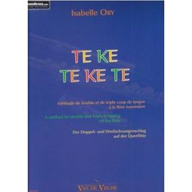 Te Ke Te Ke Te - Isabelle Ory - Éditions Vandevelde - Méthode Flute Traversière