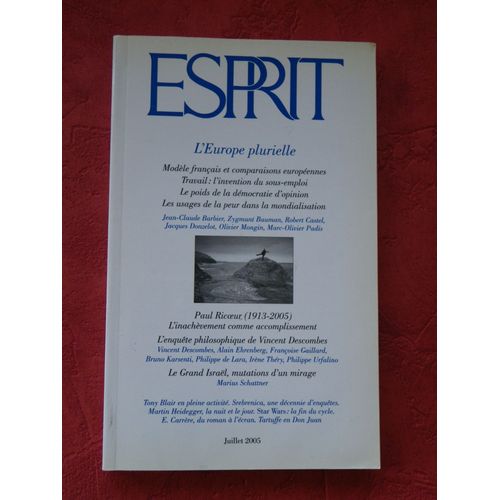 Esprit (Juillet 2005) : L'Europe Plurielle - Paul Ricoeur (1913-2005) - Le Grand Israël - L'Enquête Philosophique De Vincent Descombes