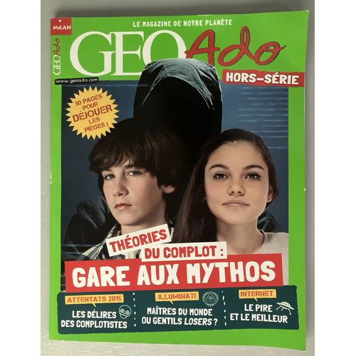 Géo Ado Hors Serie - Gare Aux Mythos - Novembre 2017