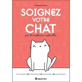 Soignez Votre Chat Par Les Médecines Naturelles