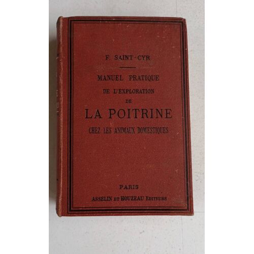 Manuel Pratique De L'Exploration De La Poitrine Chez Les Animaux Domestiques