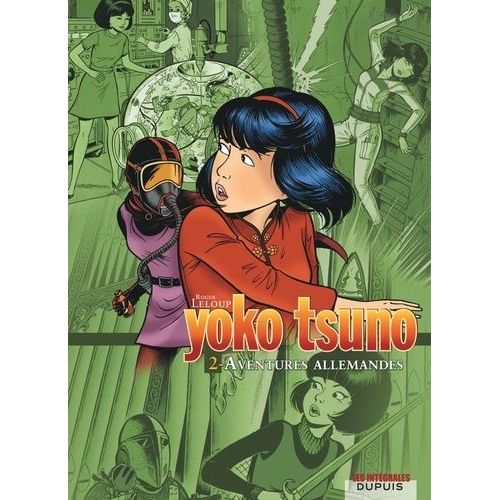 Yoko Tsuno L'intégrale - Tome 2 - Aventures Allemandes