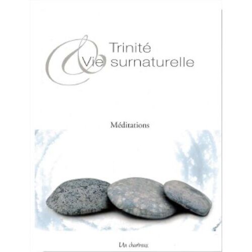 Trinité Et Vie Surnaturelle - Méditations