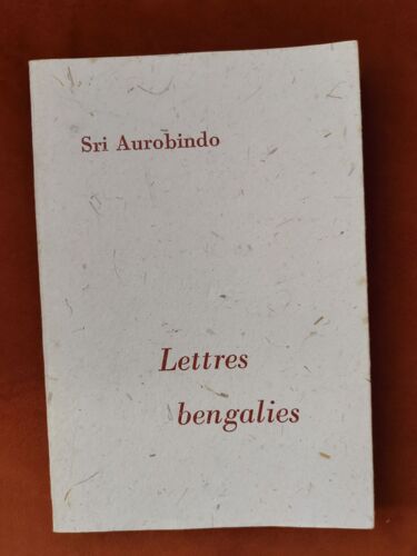 Lettres Bengalies De Sri Aurobindo