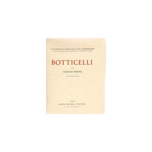 Botticelli (Les Maîtres Du Moyen Age Et De La Renaissance)