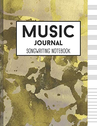 Music Journal Songwriting Notebook: Lined Ruled Paper And Staff, Gold Marble Notebook Diary And Manuscript Paper For Music Lovers Or Professional Musicians